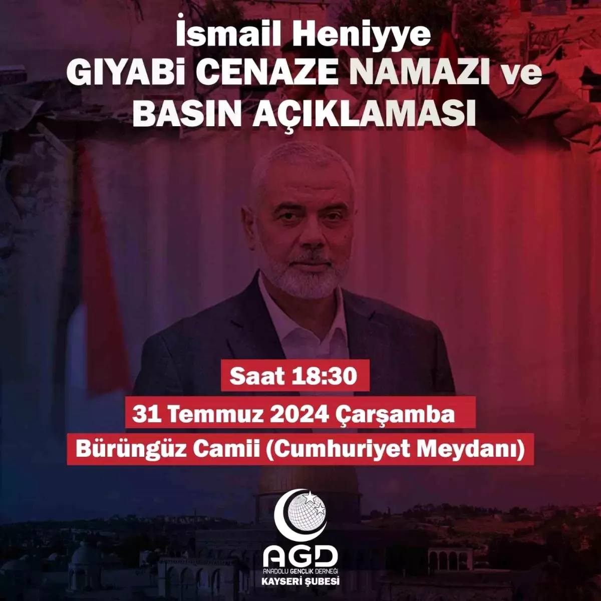 Kayseri\'de İsmail Heniye için gıyabi cenaze namazı düzenlenecek