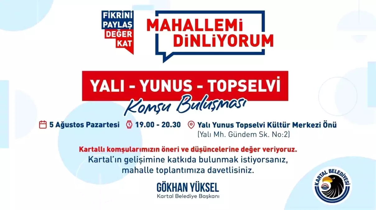 Kartal Belediyesi \'Mahallemi Dinliyorum\' Toplantılarına Devam Ediyor