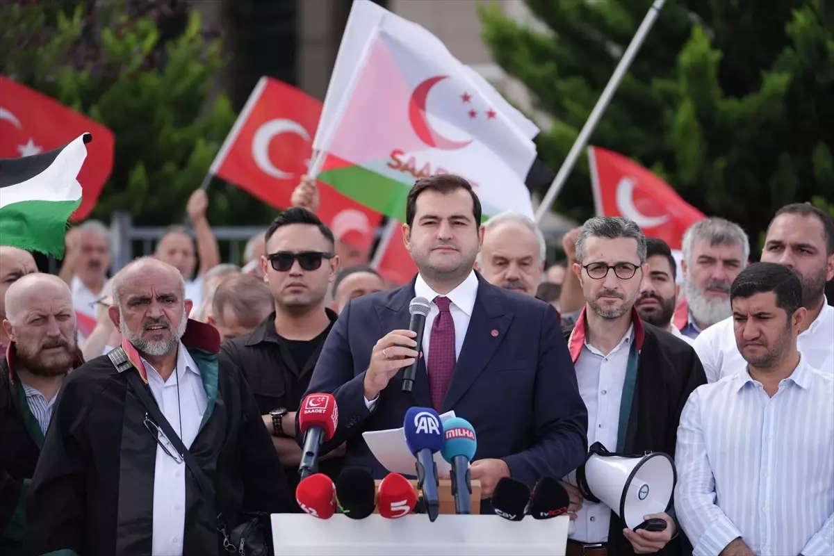 Saadet Partisi İstanbul İl Başkanlığı İsrailli yetkililer hakkında suç duyurusunda bulundu