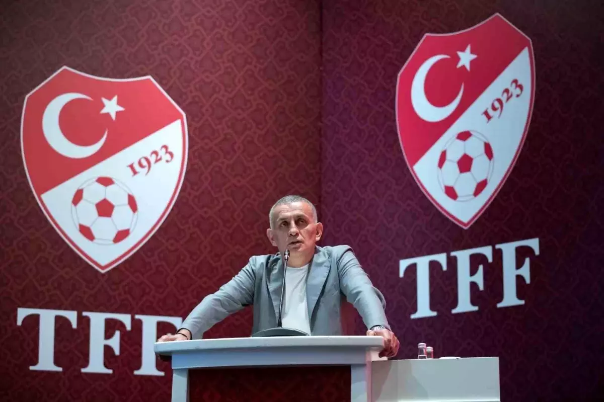 TFF Başkanı Hacıosmanoğlu 2024-2025 futbol sezonu öncesinde mesaj yayımladı