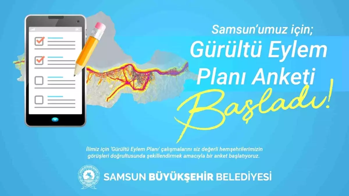 Samsun Büyükşehir Belediyesi Gürültü Eylem Planı İçin Anket Başlattı