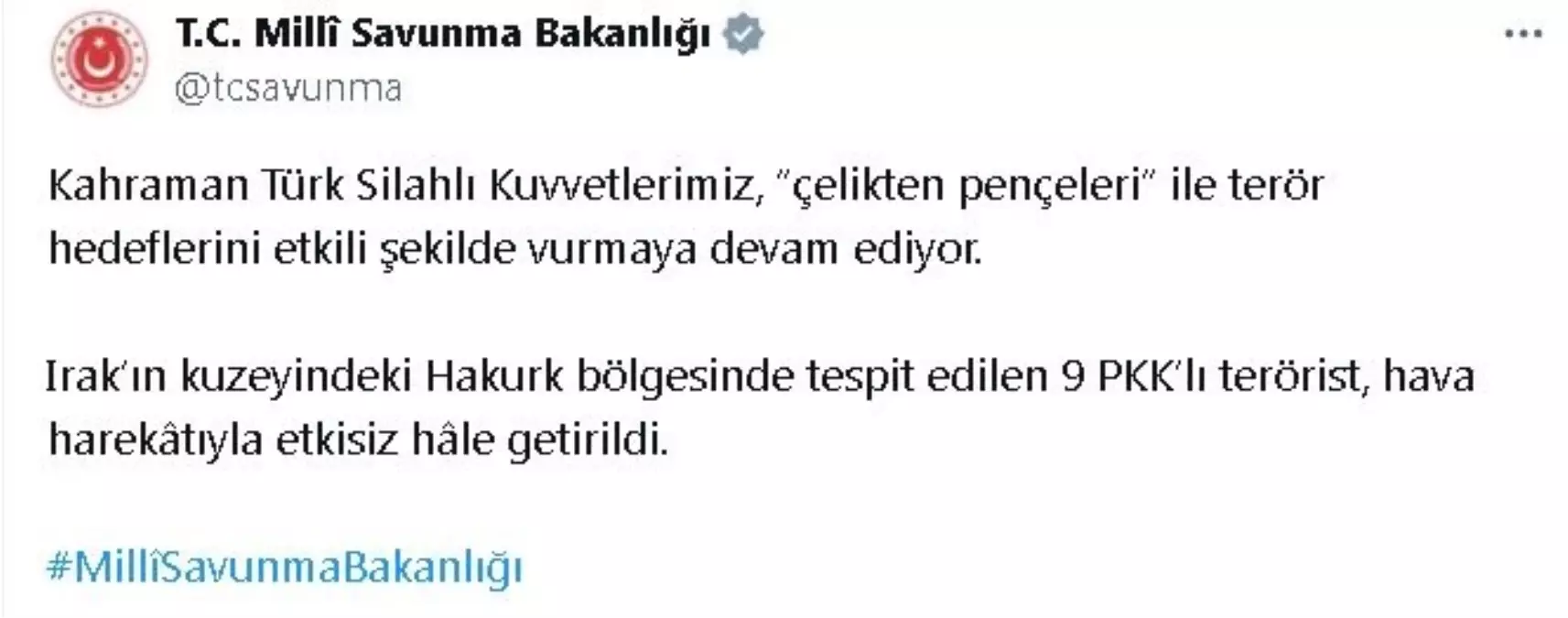 MSB: Irak\'ın kuzeyindeki Hakurk bölgesinde 9 PKK\'lı terörist etkisiz hale getirildi