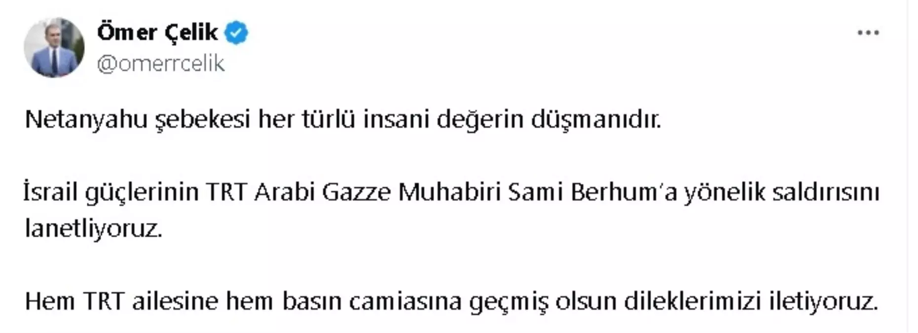 AK Parti Sözcüsü Çelik, İsrail\'in Gazze Muhabiri\'ne saldırısını lanetledi