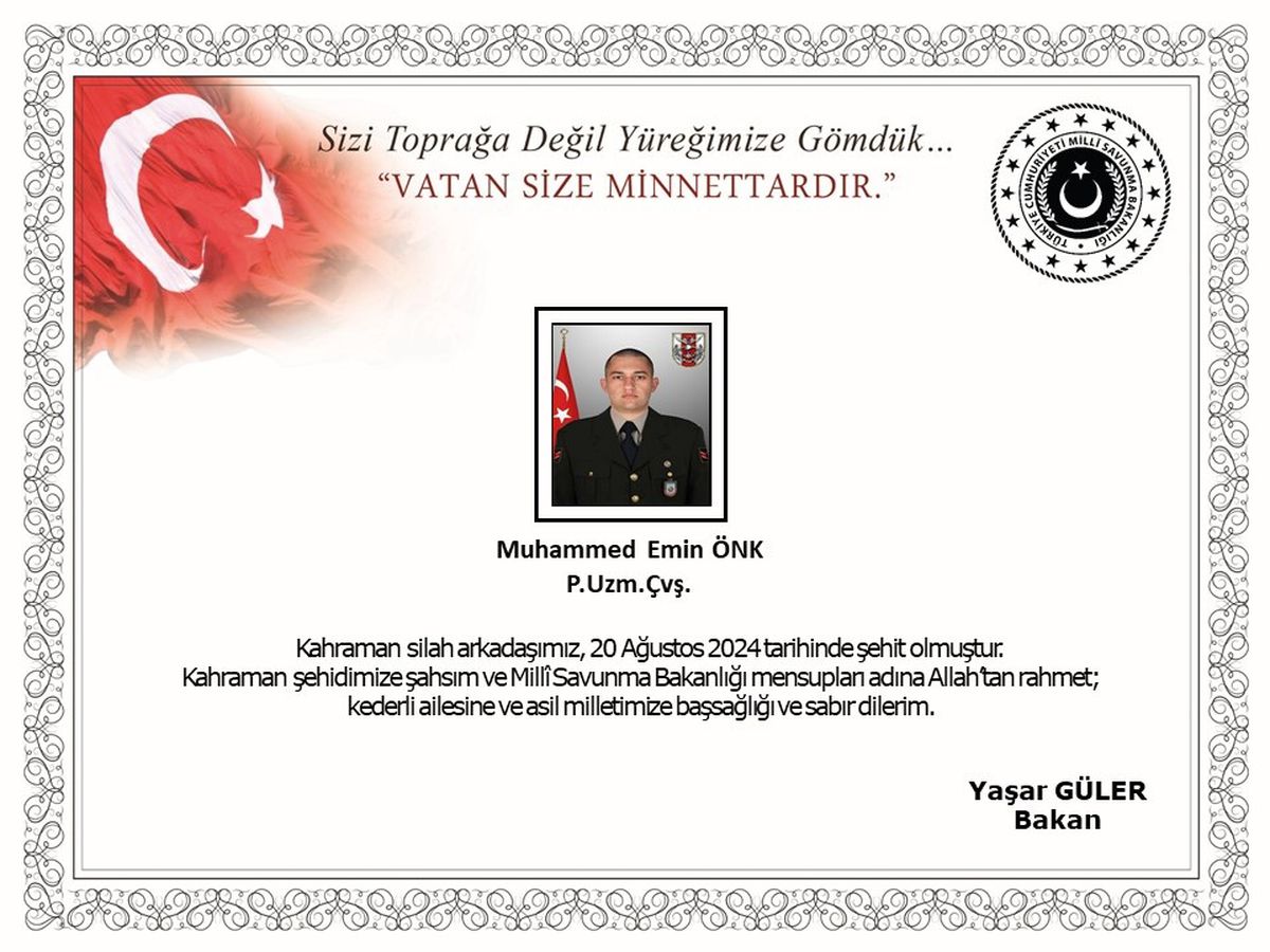Pençe-Kilit operasyonunda şehit olan Piyade Uzman Çavuş Muhammed Emin Önk için taziye mesajları