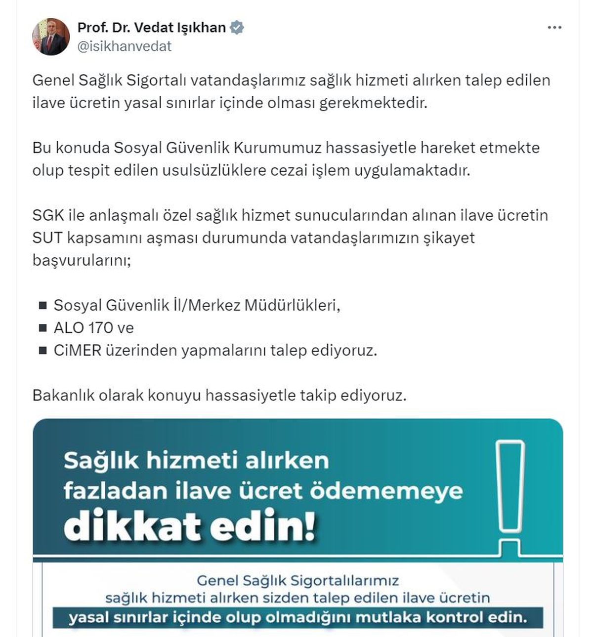 Bakan Işıkhan, ilave sağlık ücretlerinin yasal sınırları aşması durumunda şikayetçi olunmasını istedi
