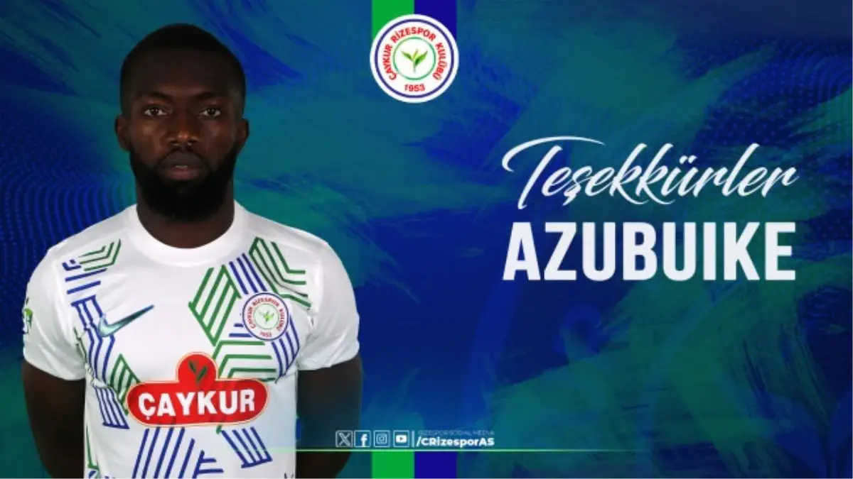 Çaykur Rizespor, Azubuike ile Yollarını Ayırdı