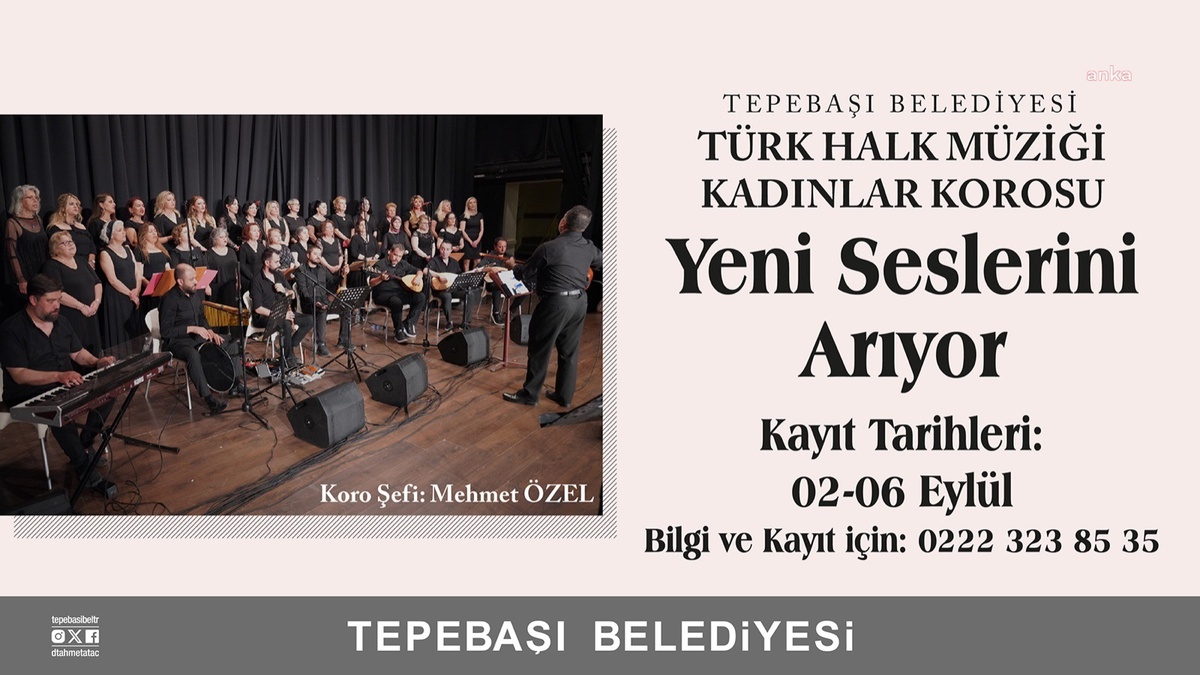 Tepebaşı Belediyesi Türk Halk Müziği Kadınlar Korosu\'na Kayıtlar Başlıyor