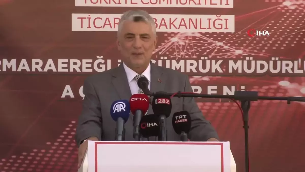 Ticaret Bakanı Bolat, Tekirdağ\'da yeni gümrük müdürlüğü binasının açılışını yaptı