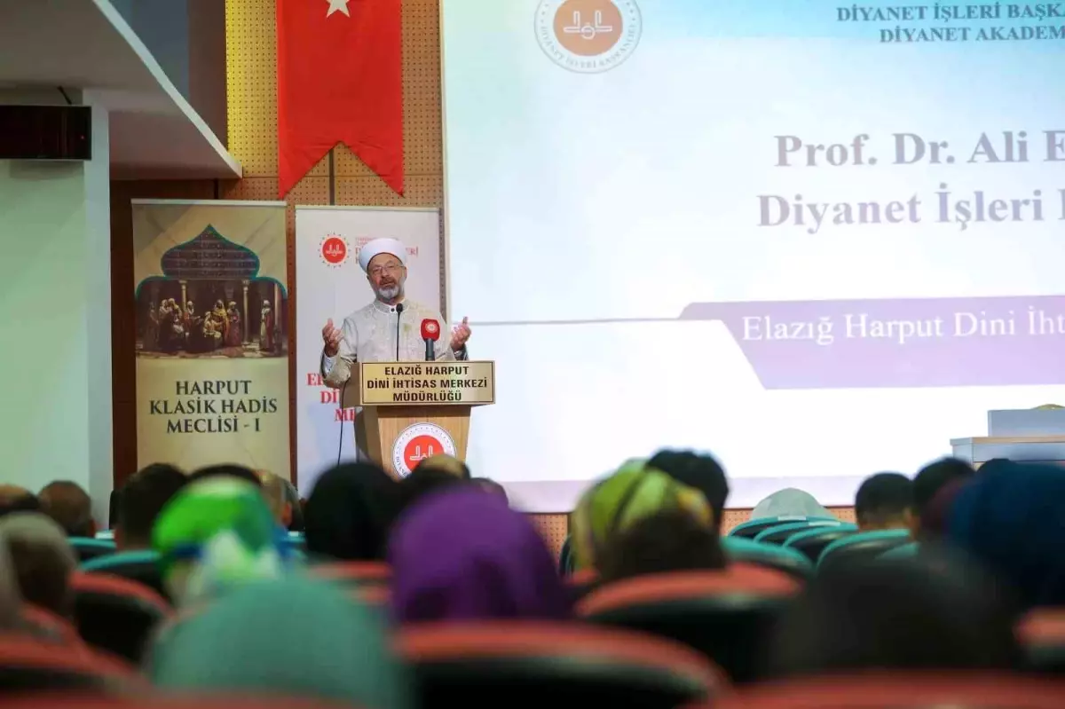 Diyanet İşleri Başkanı Ali Erbaş, hadis ilminin geliştirilmesini önemsiyor