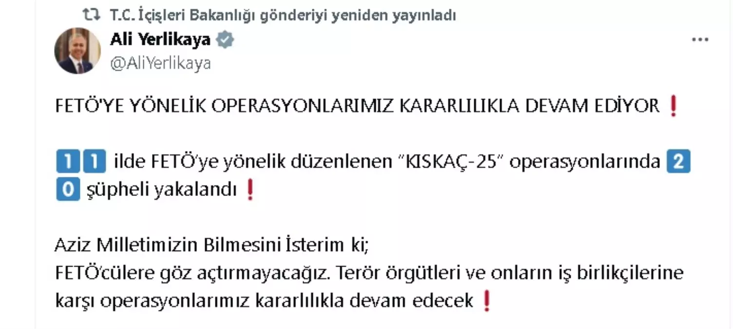 İçişleri Bakanı: \'Kıskaç-25\' operasyonlarında 20 şüpheli yakalandı