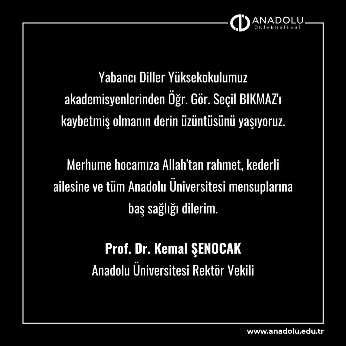 Anadolu Üniversitesi\'nden Öğr. Gör. Seçil Bıkmaz\'a Taziye Mesajı