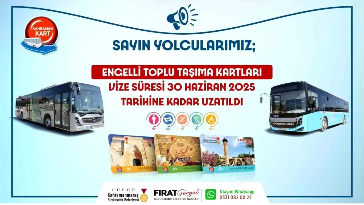 Kahramanmaraş Büyükşehir Belediyesi Engelli Toplu Taşıma Kartlarının Vize Sürelerini Uzattı