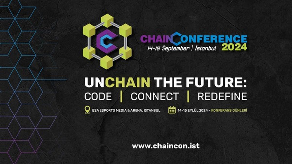 Türkiye\'nin önemli blockchain etkinliklerinden Chain Conference için geri sayım başladı!