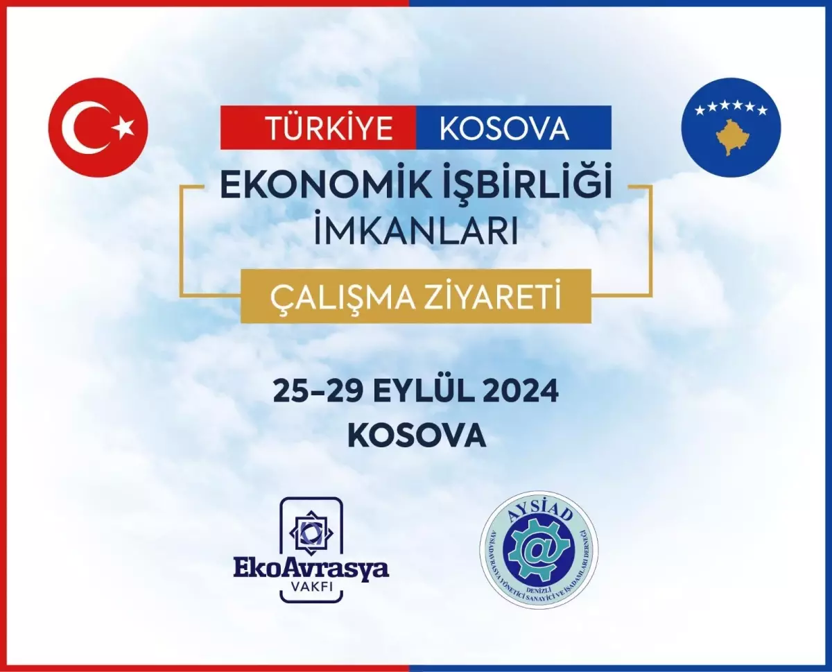 Türkiye ile Kosova Ekonomik İlişkileri Güçleniyor