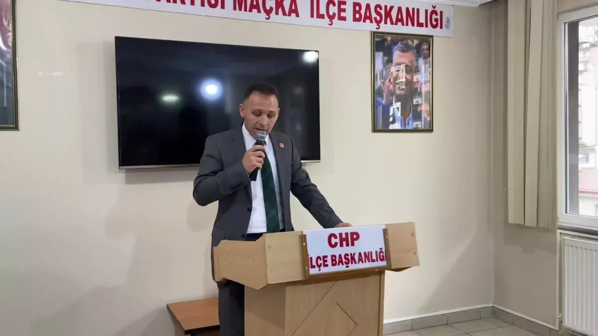 CHP Maçka İlçe Başkanı Güven Aydın: "Halkın Büyük Çoğunluğu Yoksulluk Yaşarken İktidara Yakın Bir Azınlık Aşırı Ölçüde Zenginleşmektedir"