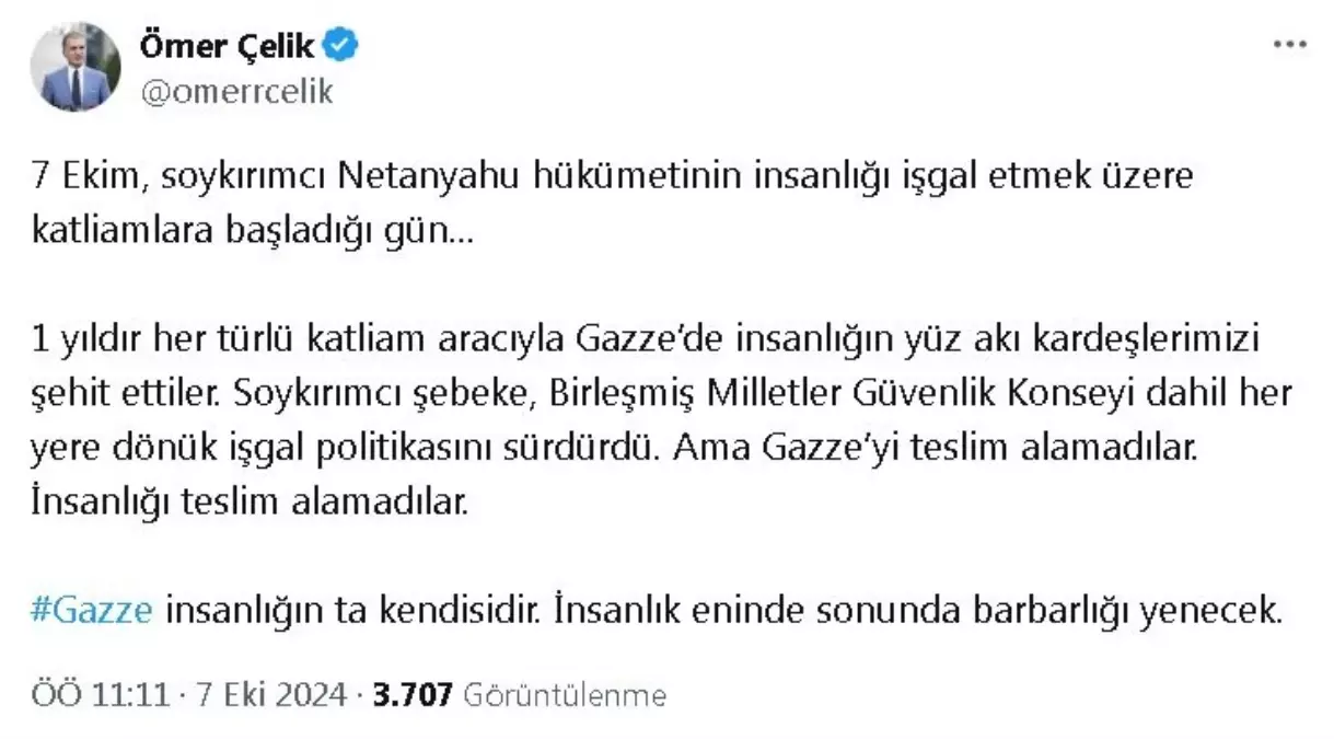 AK Parti\'li Çelik: İnsanlık eninde sonunda barbarlığı yenecek