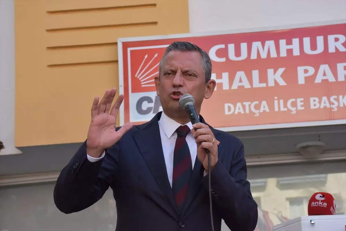 CHP Genel Başkanı Özel, Muğla\'da konuştu Açıklaması