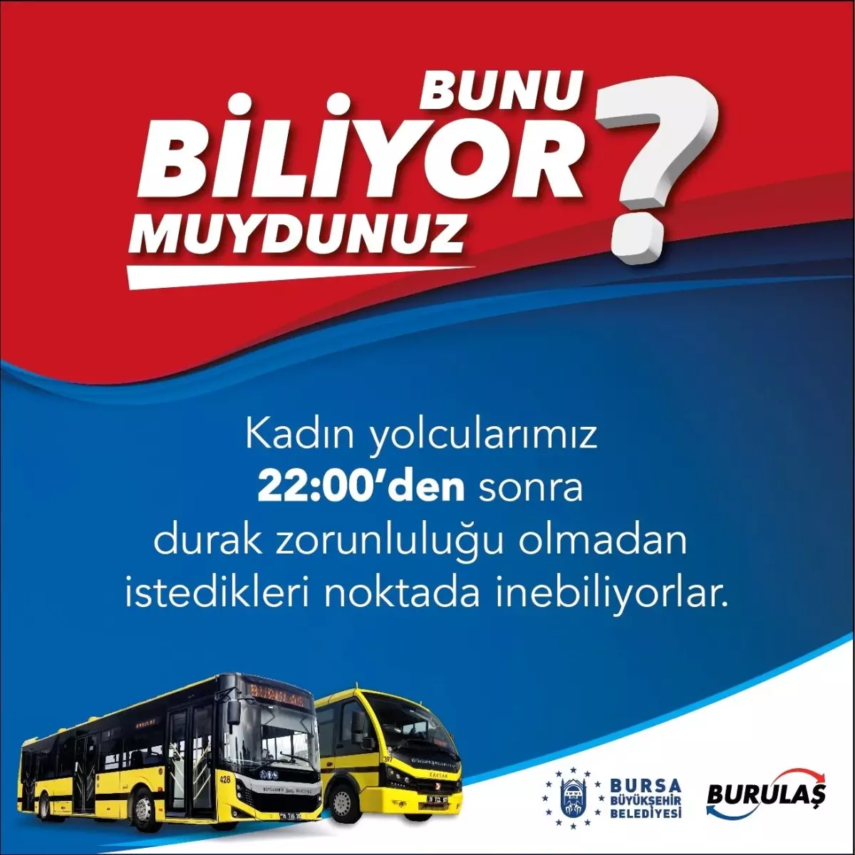 BURULAŞ\'tan Kadın Yolculara Gece İniş Kolaylığı