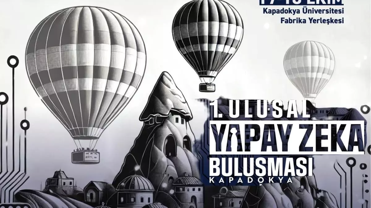 Kapadokya\'da 1. Ulusal Yapay Zeka Buluşması