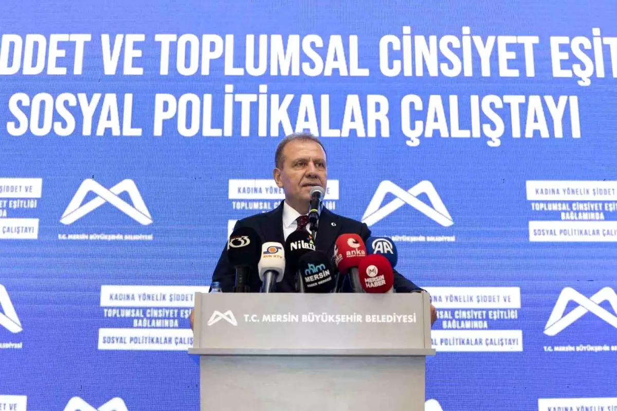 Mersin\'de Sosyal Politikalar Çalıştayı düzenlendi