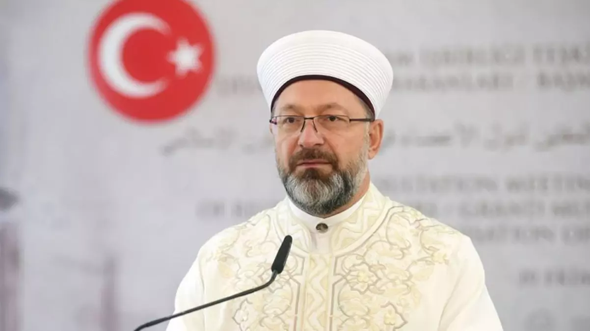 Diyanet İşleri Başkanı Ali Erbaş\'tan İslam dünyasına çağrı