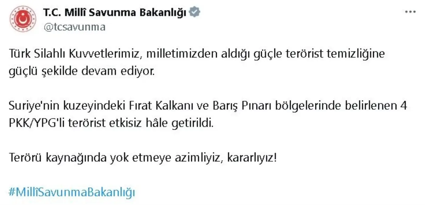 Fırat Kalkanı ve Barış Pınarı\'nda 4 Terörist Etkisiz Hale Getirildi