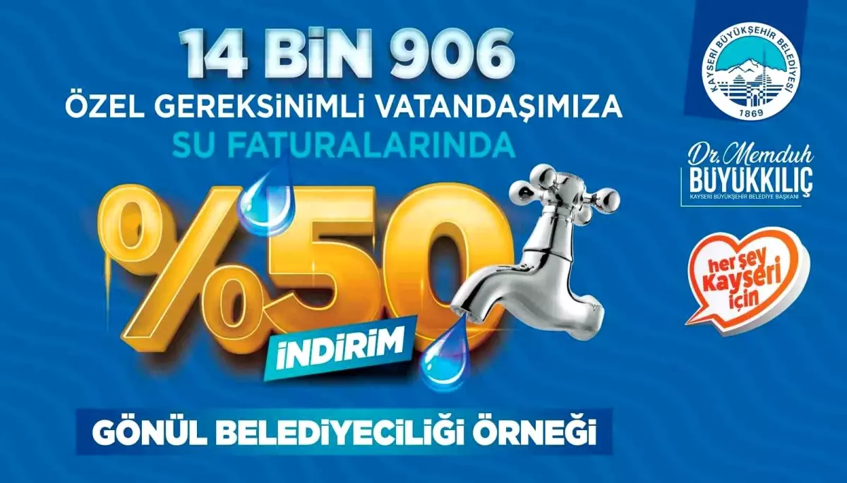 Kayseri\'de Özel İhtiyaçlılara Su Faturasında Yüzde 50 İndirim