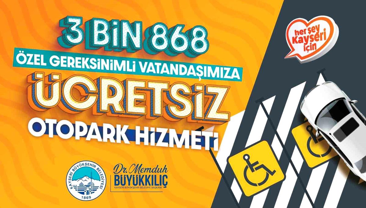 Kayseri\'de Özel İhtiyaçlı Vatandaşlara Ücretsiz Otopark Desteği