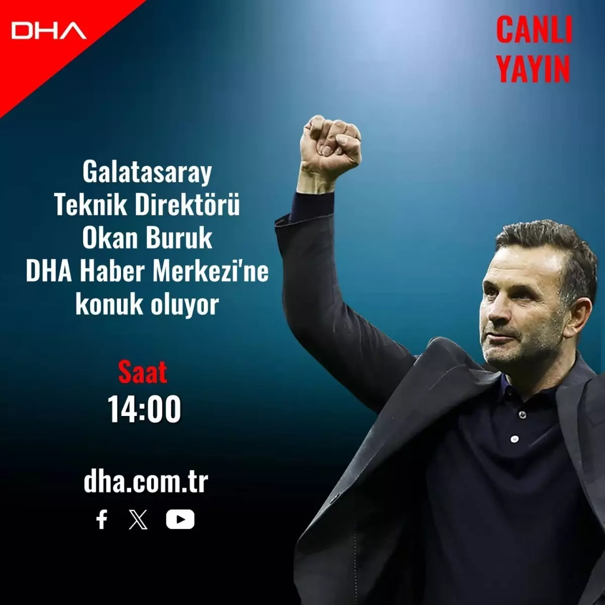 Okan Buruk DHA Haber Merkezi\'nde Canlı Röportaj Verecek