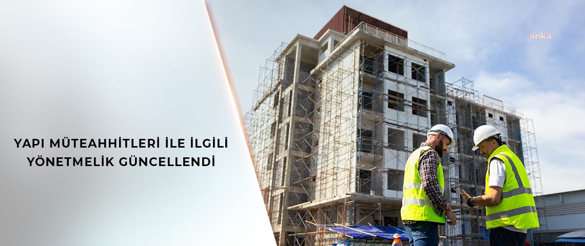 Müteahhitlerin Mali Kriterleri Artırıldı