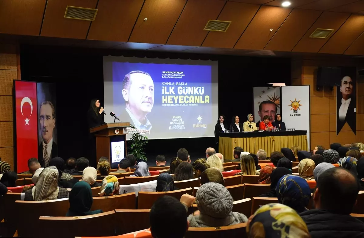 AK Parti\'li Karaaslan, Atakum Kadın Kolları Kongresi\'nde konuştu Açıklaması