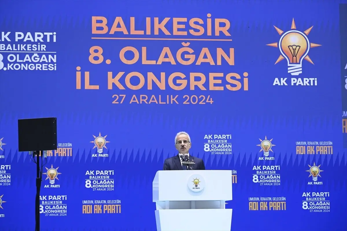 Bakan Uraloğlu, AK Parti Balıkesir 8. Olağan İl Kongresi\'nde konuştu Açıklaması