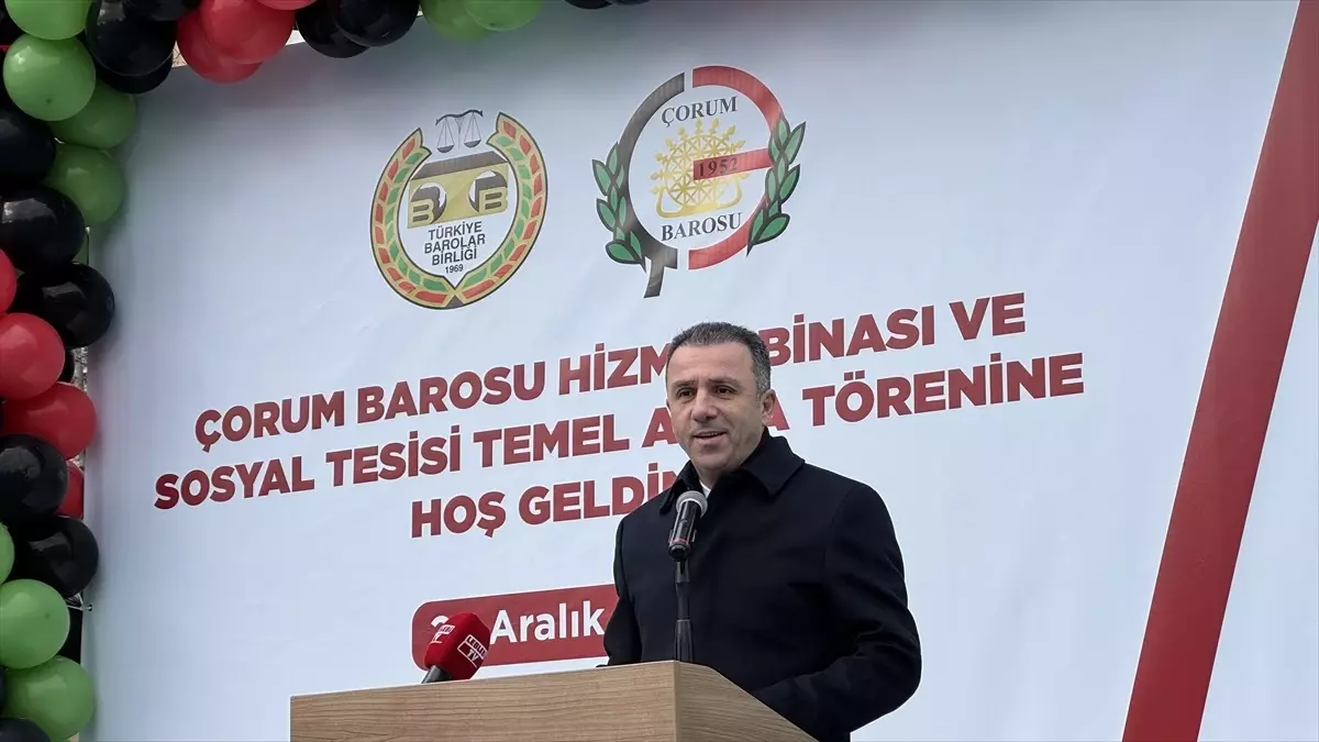 Çorum Barosu\'na Yeni Hizmet Binası Temeli Atıldı