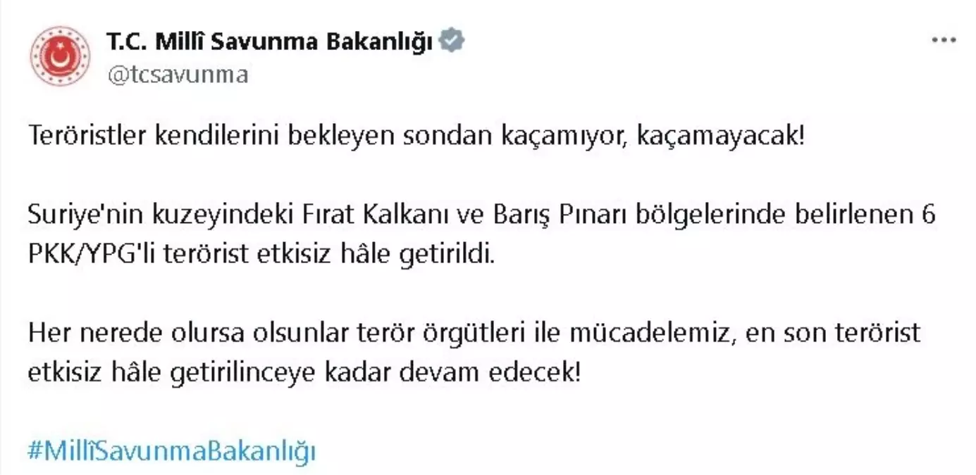 MSB, Suriye\'nin Kuzeyinde 6 PKK/YPG\'li Teröristi Etkisiz Hale Getirdi