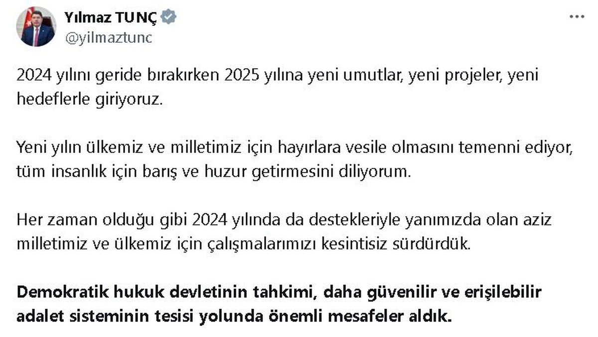Bakan Tunç: 2025\'te önemli düzenlemeleri hayata geçirmeye devam edeceğiz