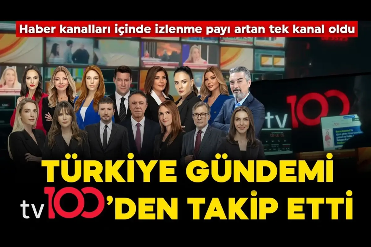 Türkiye gündemi tv100\'den takip etti! Haber kanalları içinde izlenme payı artan tek kanal oldu