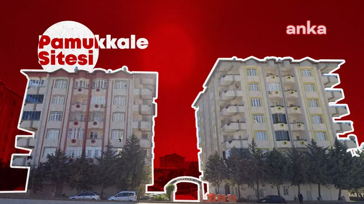 Depremde 25 Kişiye Mezar Olan Pamukkale Sitesi Davasına 18 Mart\'ta Devam Edilecek