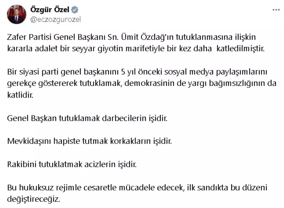 CHP Genel Başkanı Özgür Özel, Ümit Özdağ\'ın Tutuklanmasını Eleştirdi