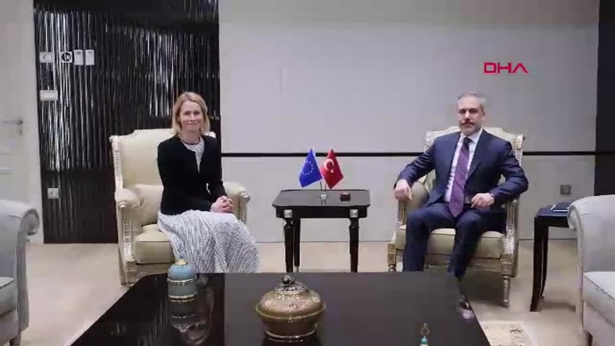 Dışişleri Bakanı Hakan Fidan, AB Temsilcisi Kaja Kallas ile Görüştü