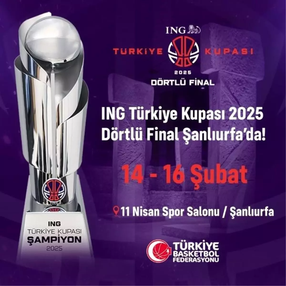 ING Türkiye Kupası Dörtlü Finali Şanlıurfa\'da