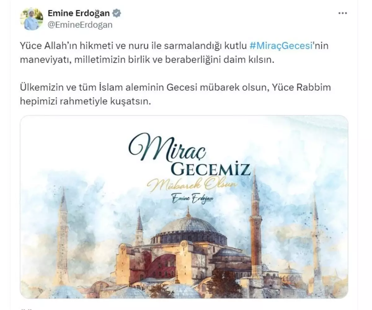 Emine Erdoğan, İslam aleminin Miraç Kandili\'ni kutladı