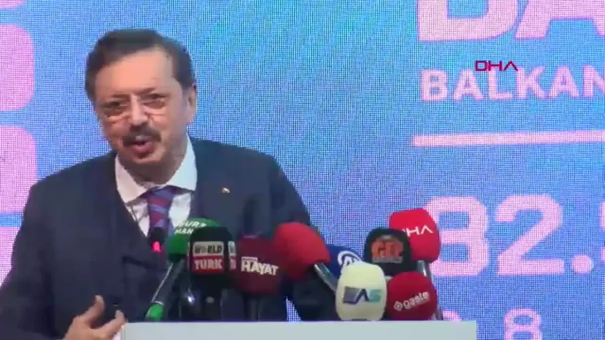 TOBB Başkanı Hisarcıklıoğlu: Balkanlar Türkiye için Stratejik Bir Ticari Partner