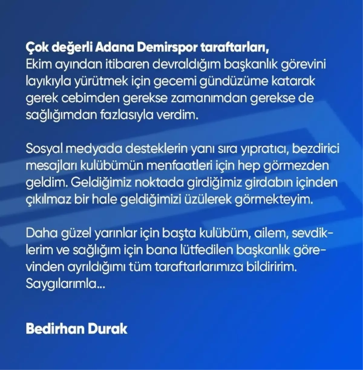 Adana Demirspor Başkanı Bedirhan Durak İstifa Etti