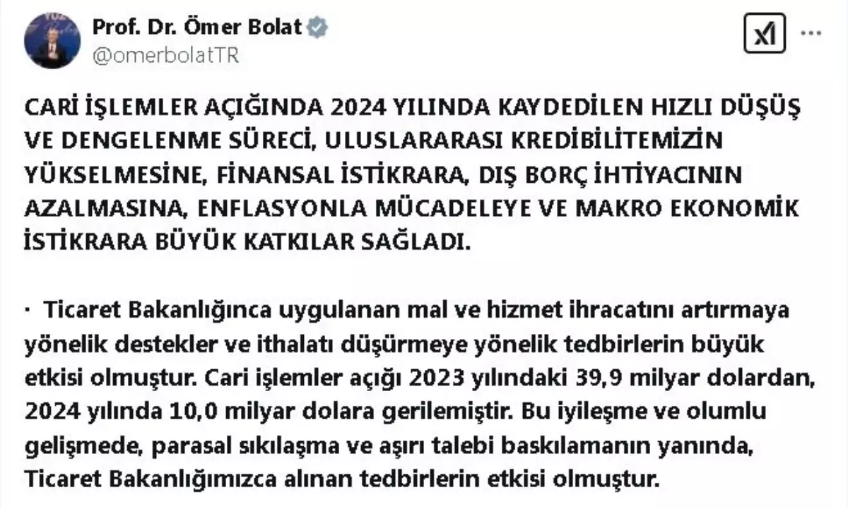 Ticaret Bakanı Bolat: Cari İşlemler Açığı 10 Milyar Dolara Düşüyor