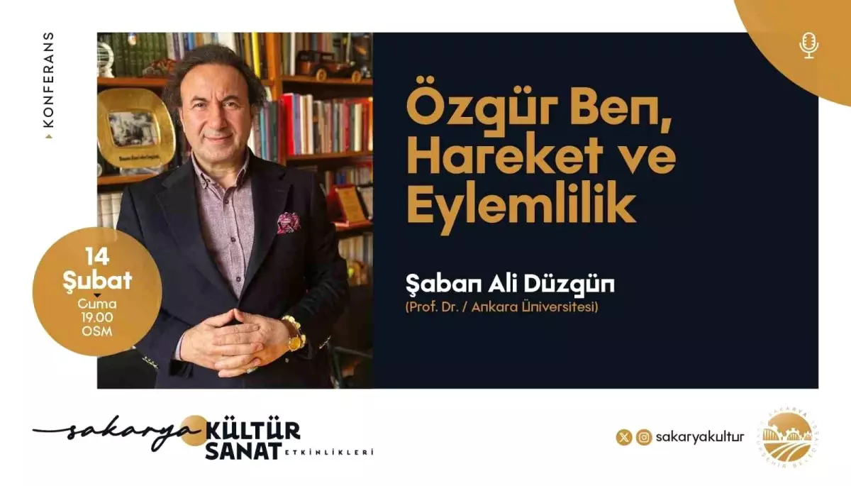 Sakarya\'da \'Özgür Ben, Hareket ve Eylemlilik\' Konferansı