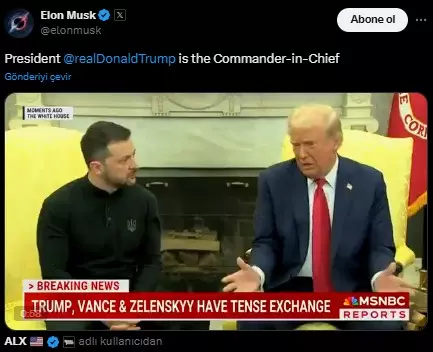 Trump ve Zelenskiy Arasındaki Gergin Görüşme Sonrası Elon Musk'tan Destek