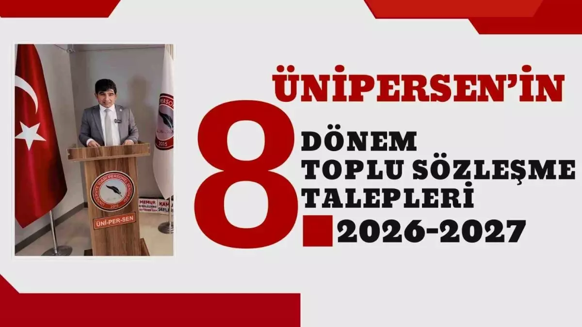 ÜNİPERSEN 2026-2027 Toplu Sözleşme Taleplerini Açıkladı