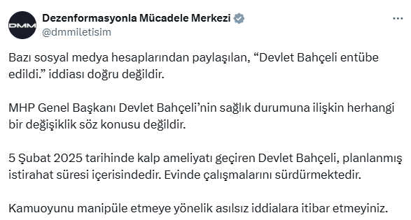 İletişim Başkanlığı'ndan Bahçeli'nin entübe edildiği iddiasına yalanlama