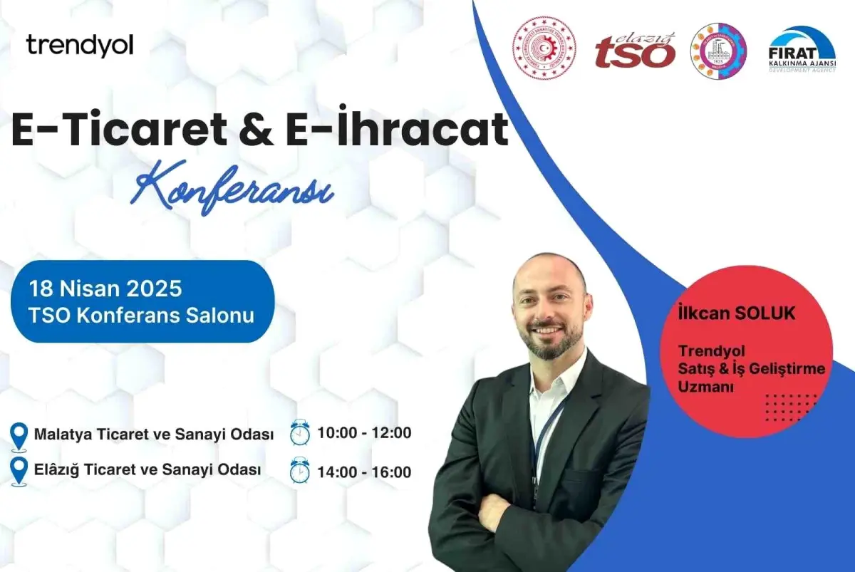 E-İhracat Toplantısı Malatya ve Elazığ\'da