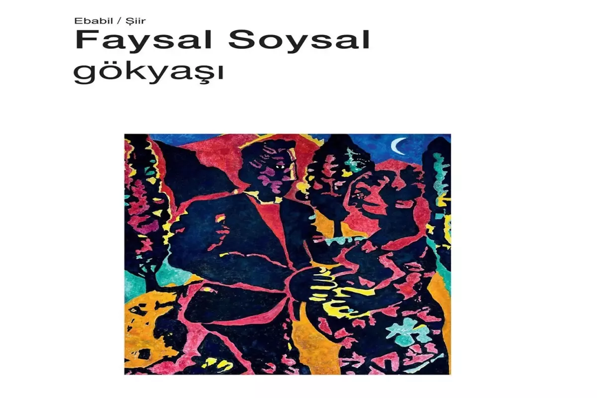 Faysal Soysal\'ın üçüncü şiir kitabı rafta: \'Gökyaşı\' okurunu bekliyor